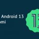 Які фішки приносить із собою Android 13 на Xiaomi